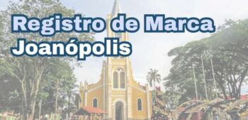 Registro de Marca em Joanópolis: Proteja o Nome da sua Empresa na Região Bragantina