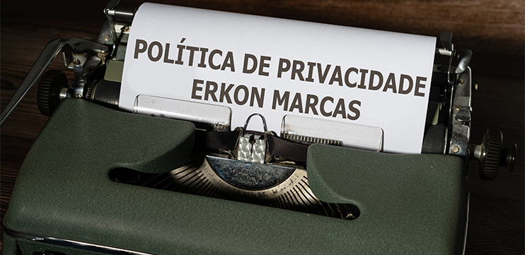 Política de Privacidade – Erkon Registro de Marcas